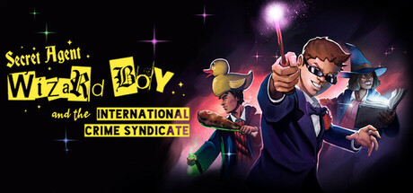 Обложка Secret Agent Wizard Boy and the International Crime Syndicate